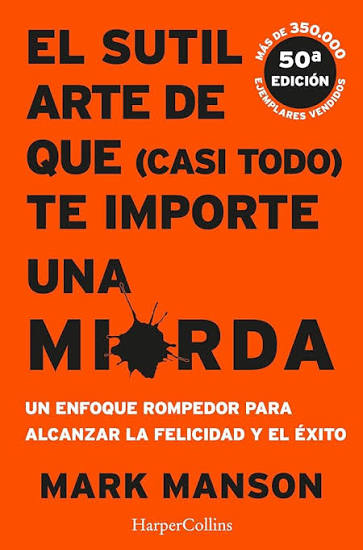 Portada: El sutil arte de que (casi todo) te importe una mierda